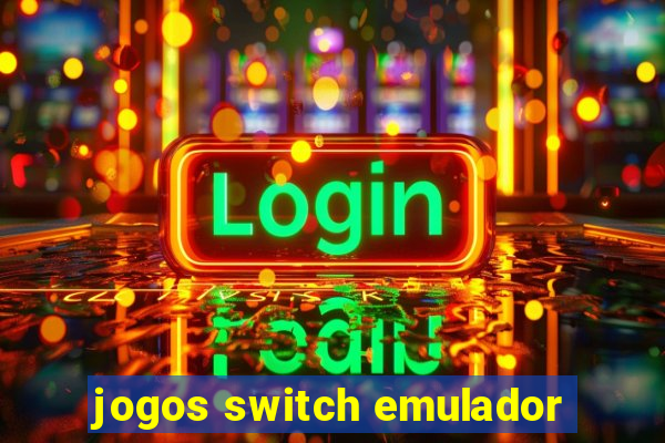 jogos switch emulador